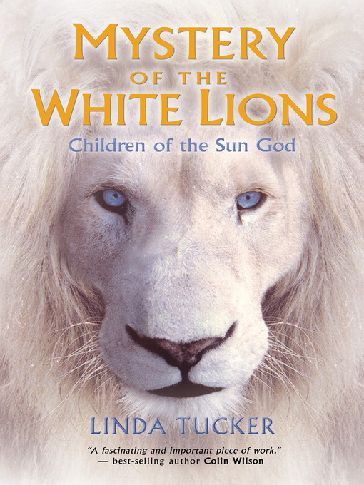 Title details for Mystery of the White Lions by Linda Tucker - Available
